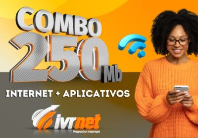 Combo 250Mb – Internet + 02 Aplicativos