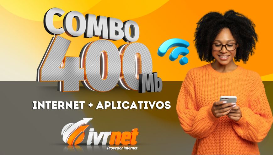 Combo 400Mb – Internet + 03 Aplicativos