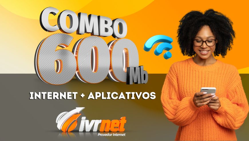 Combo 600Mb – Internet + 04 Aplicativos