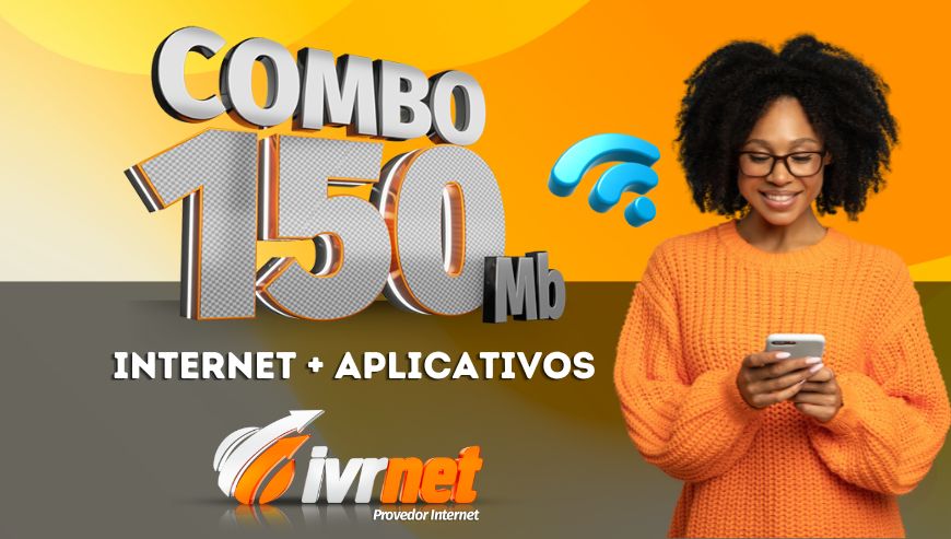 Combo 150Mb – Internet + 01 Aplicativo